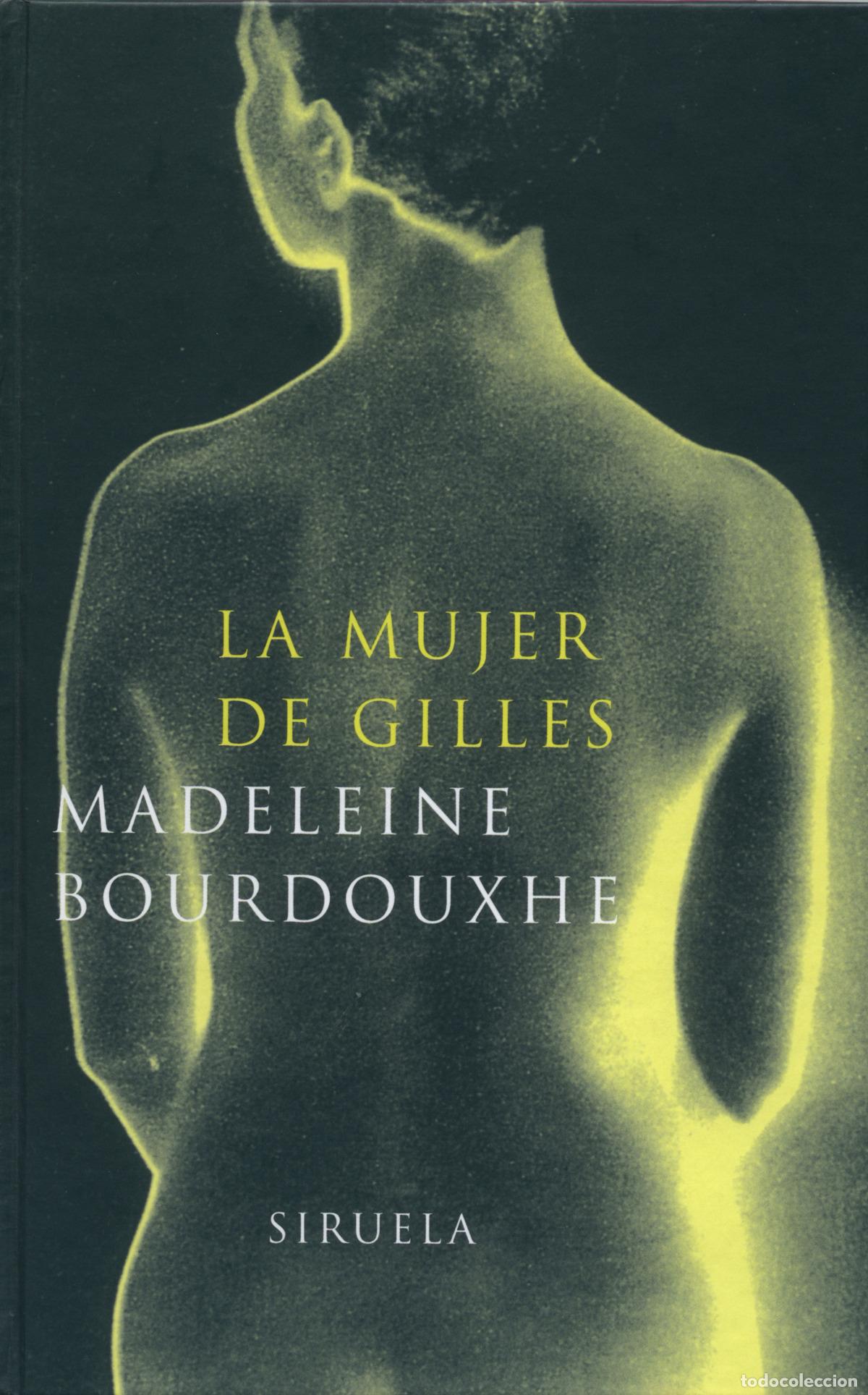 Libros: LA MUJER DE GILLES - Bourdouxhe, Madeleine