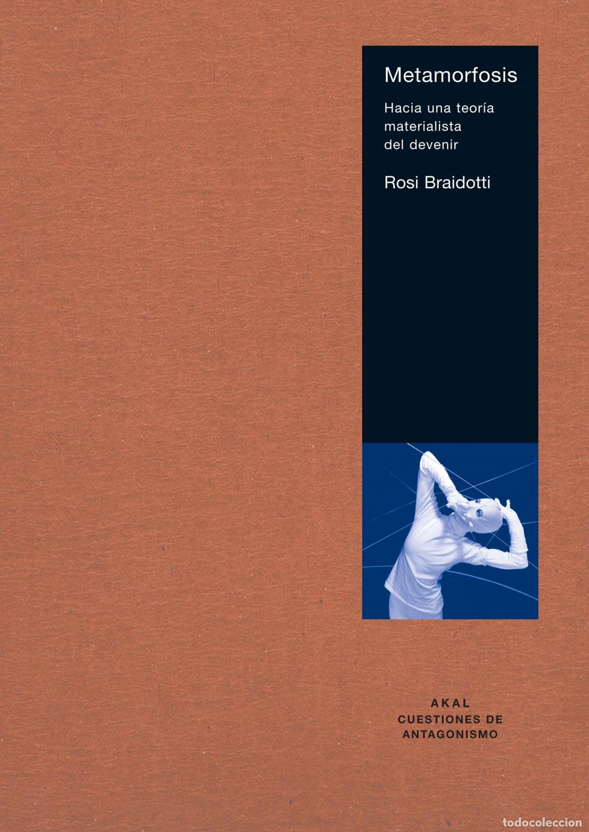 books: METAMORFOSIS: HACIA UNA TEORIA MATERIALISTA DEL DEVENIR - Braidotti, Rosi