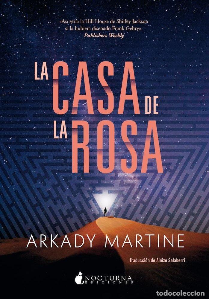 B&uuml;cher: LA CASA DE LA ROSA - Arkady Martine