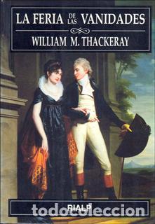 Livros: LA FERIA DE LAS VANIDADES - Thackeray, William