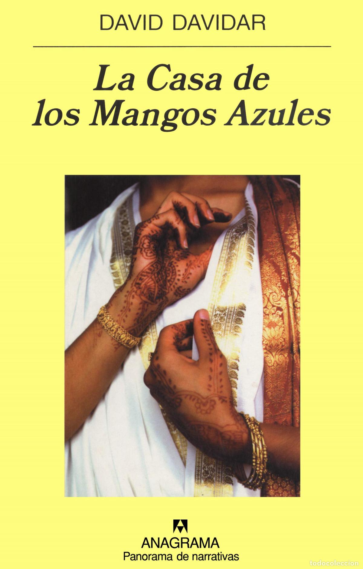 Libri: LA CASA DE LOS MANGOS AZULES - Davidar, David