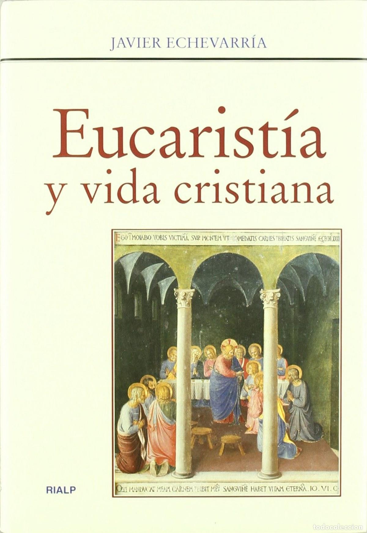 B&uuml;cher: EUCARIST&Iacute;A Y VIDA CRISTIANA - Echevarr&iacute;a, Javier