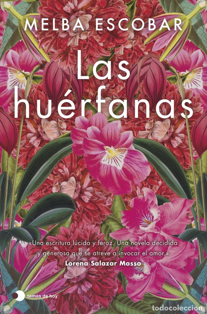 Libros: LAS HU&Eacute;RFANAS - Melba Escobar - Foto 1