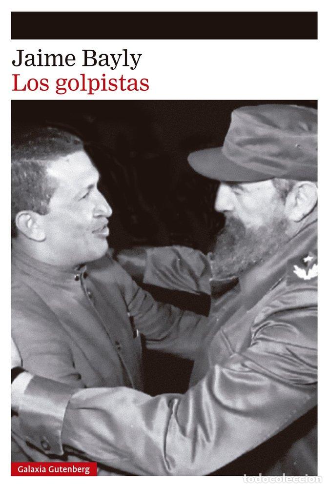 Libri: LOS GOLPISTAS - BAYLY, JAIME