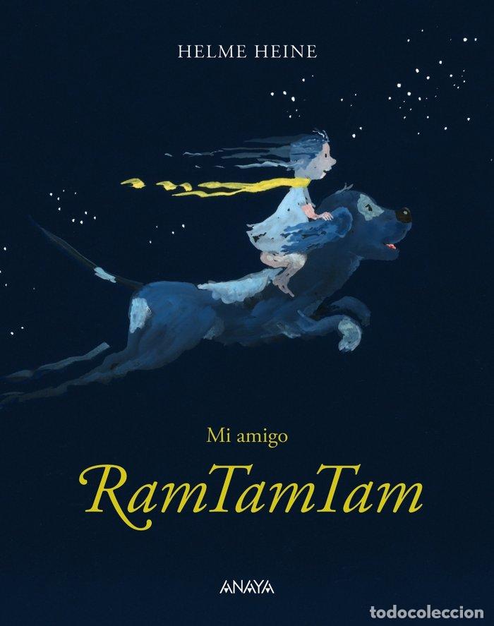 Libros: MI AMIGO RAMTAMTAM - HEINE, HELME