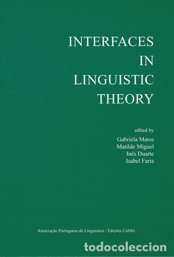 books: INTERFACES IN LINGUISTIC THEORY(EM CO-PRODU&Ccedil;&Atilde;O COM A ASSOCIA&Ccedil;&Atilde;O PORTUGUESA DE LINGU&Iacute;STICA) - Varios