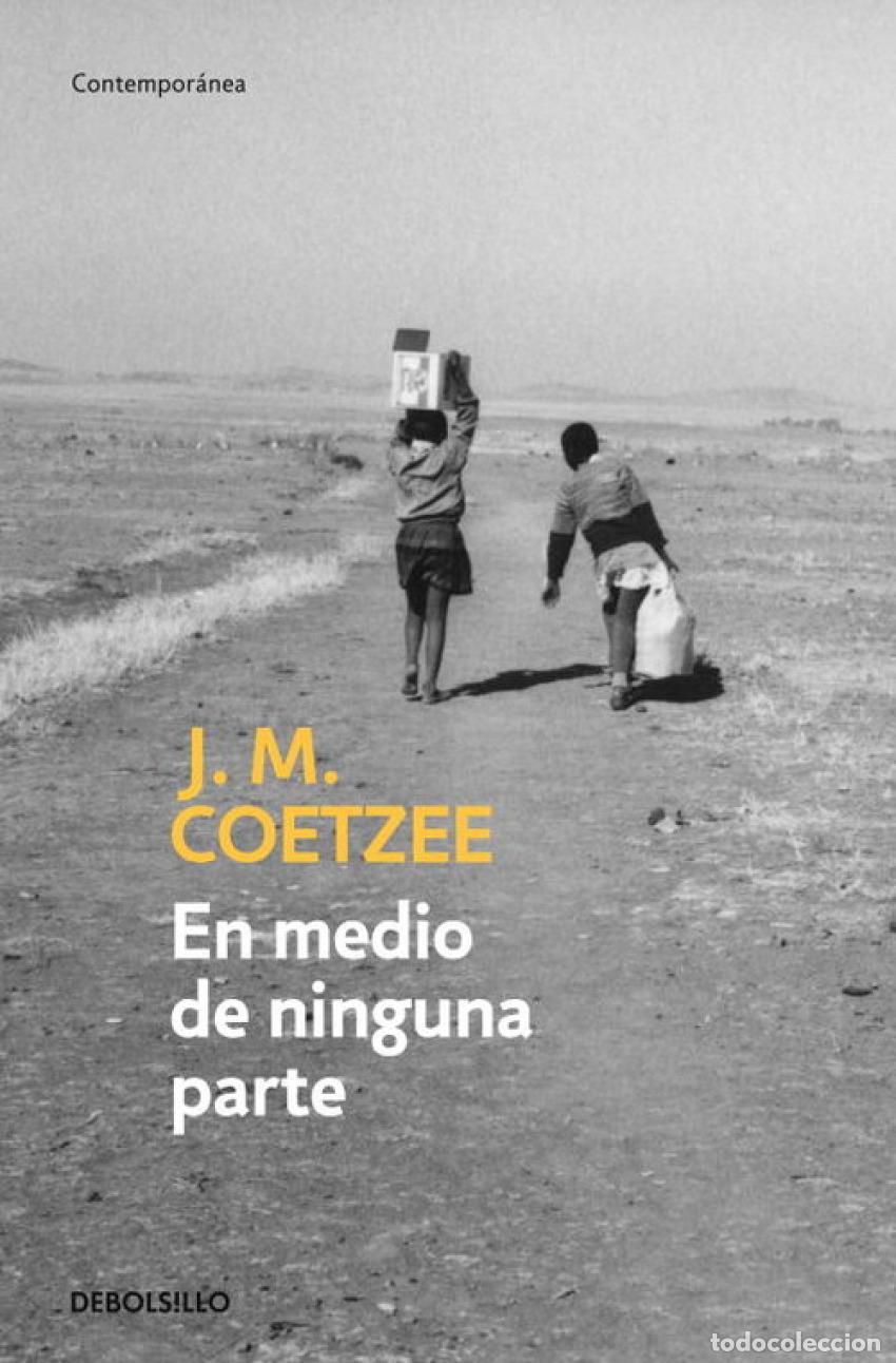 Libri: EN MEDIO DE NINGUNA PARTE - Coetzee, J M