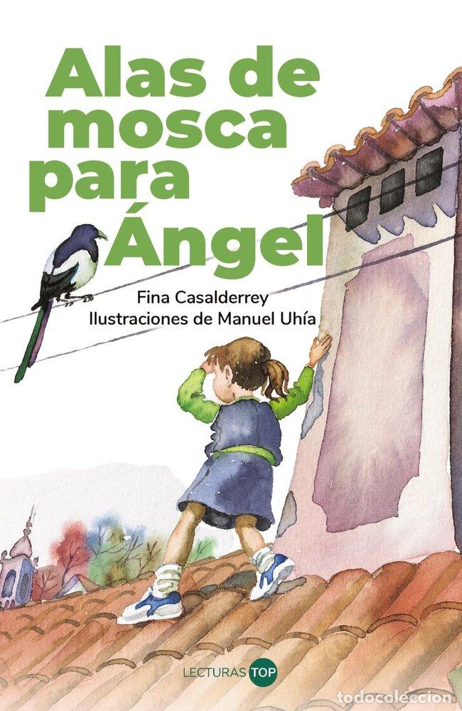 books: ALAS DE MOSCA PARA ANGEL - CASALDERREY, FINA