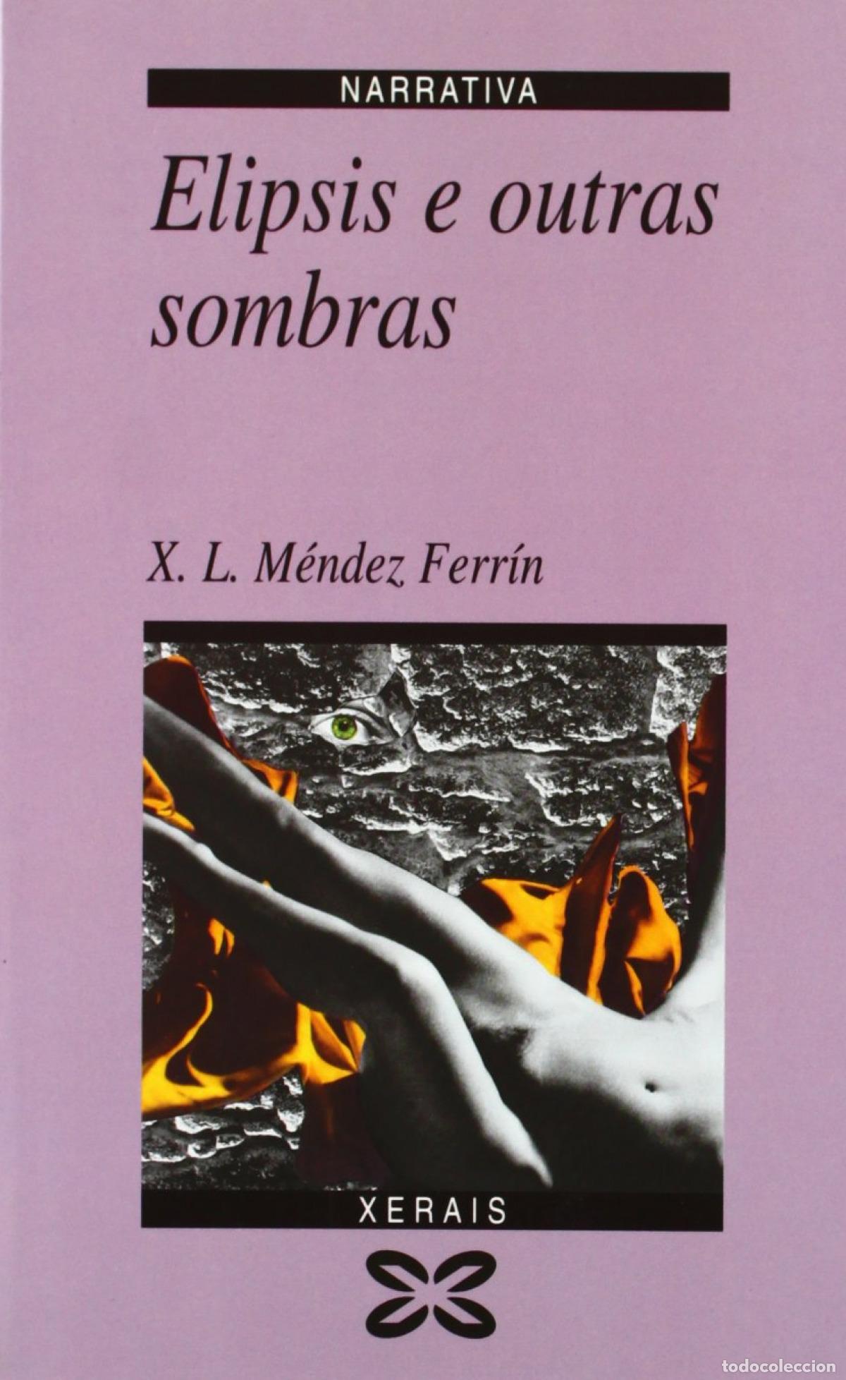 Libros: ELIPSIS E OUTRAS SOMBRAS - M&eacute;ndez Ferr&iacute;n, X L