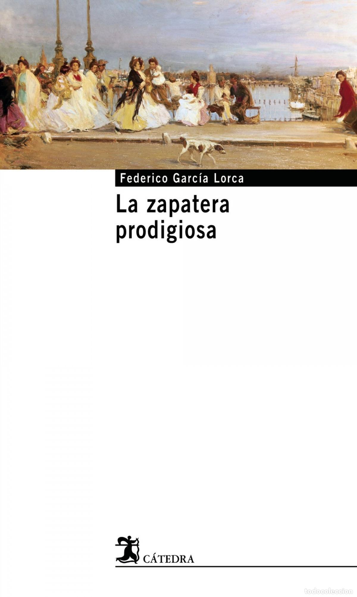 Libros: LA ZAPATERA PRODIGIOSA - Garc&iacute;a Lorca, Federico
