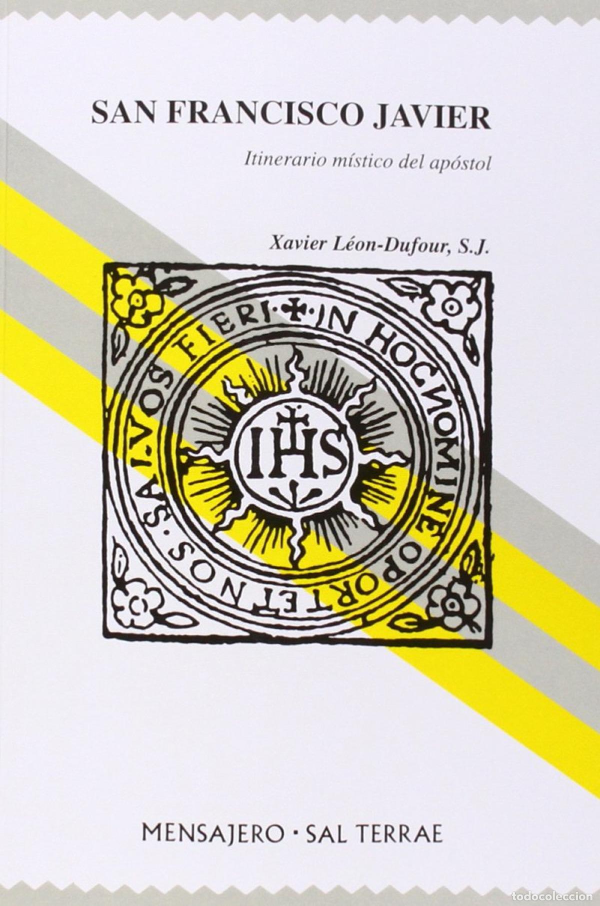 Libros: SAN FRANCISCO JAVIER - L&eacute;on Dufour SJ, Xavier
