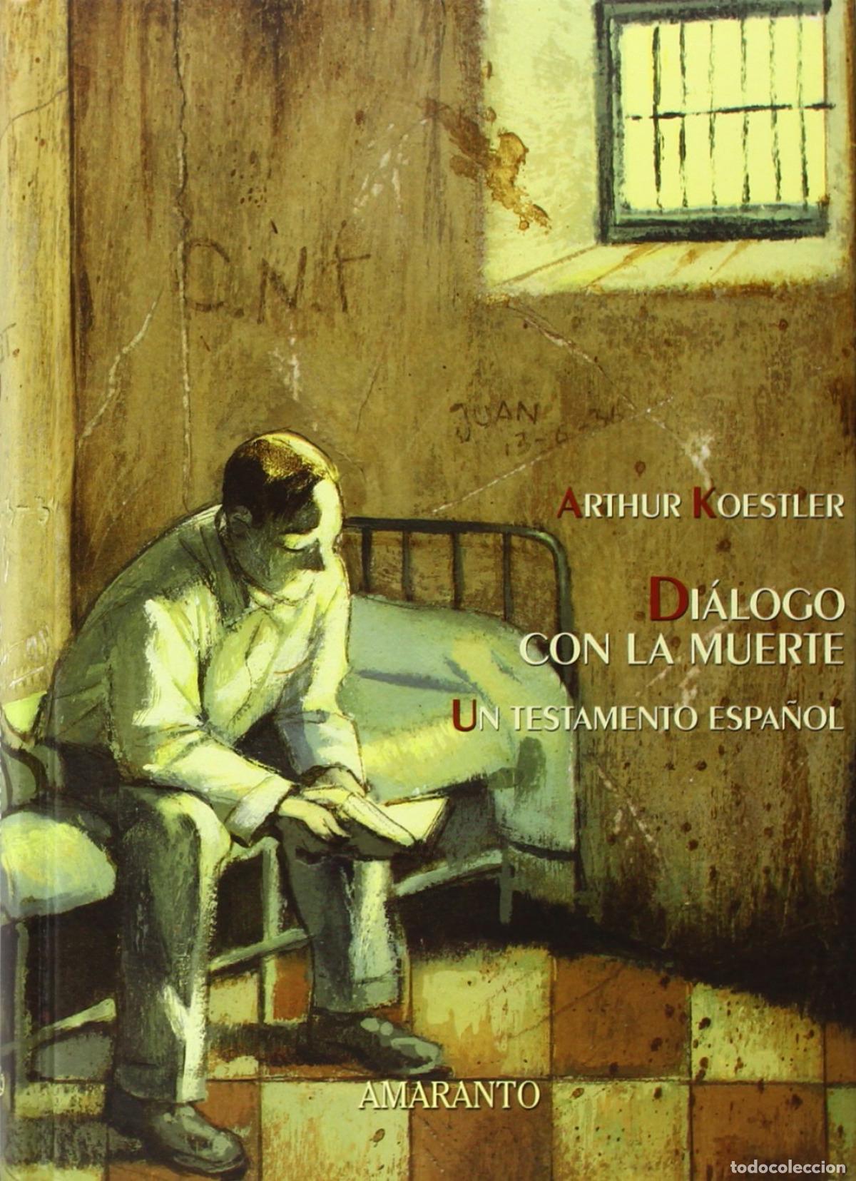 books: DI&Aacute;LOGO CON LA MUERTE - Koestler, Arthur