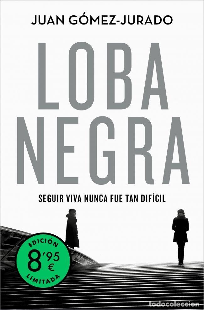 Libros: LOBA NEGRA EDICION LIMITADA ANTONIA SCOTT 2 - JUAN GOMEZ-JURADO