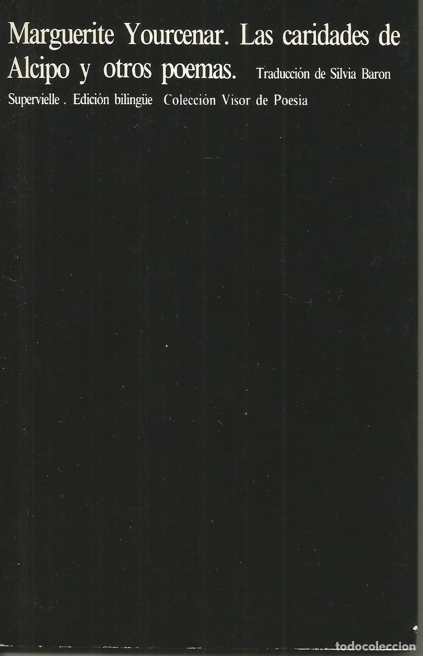 B&uuml;cher: LAS CARIDADES DE ALCIPO Y OTROS POEMAS - Yourcenar, Marguerite