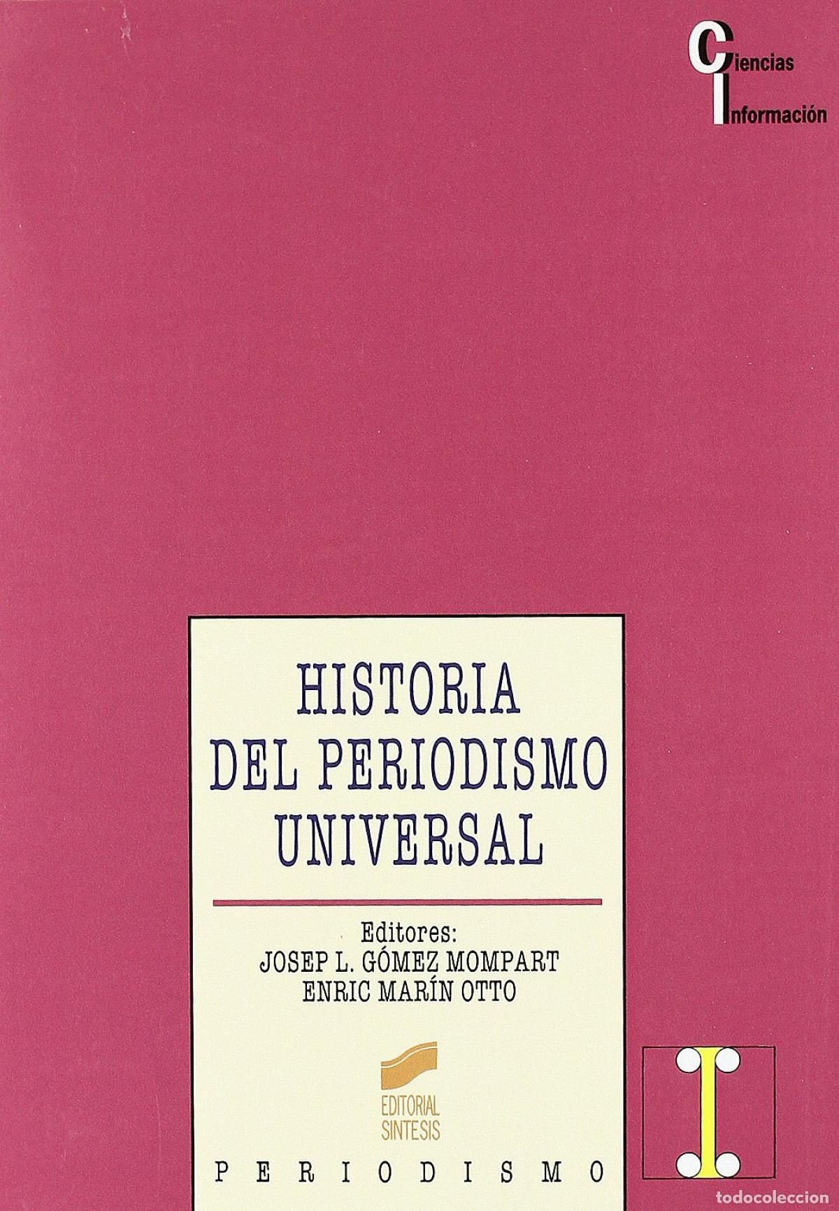 B&uuml;cher: HISTORIA DEL PERIODISMO UNIVERSAL - GOMEZ