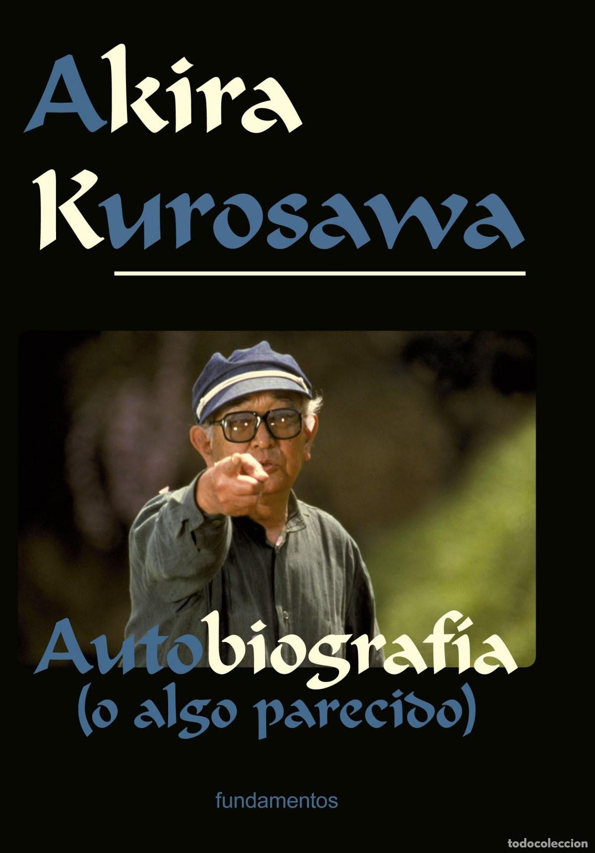 Libros: AKIRA KUROSAWA. EDICI&Oacute;N REVISADA - KUROSAWA, AKIRA