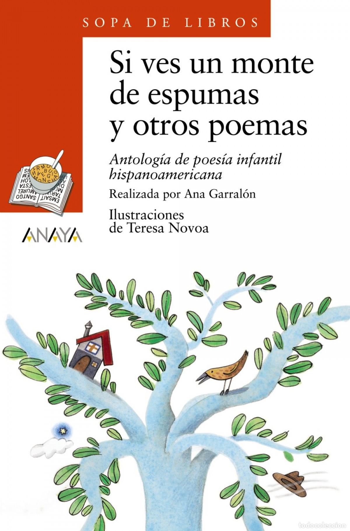 Libri: SI VES UN MONTE DE ESPUMAS Y OTROS POEMAS - Varios