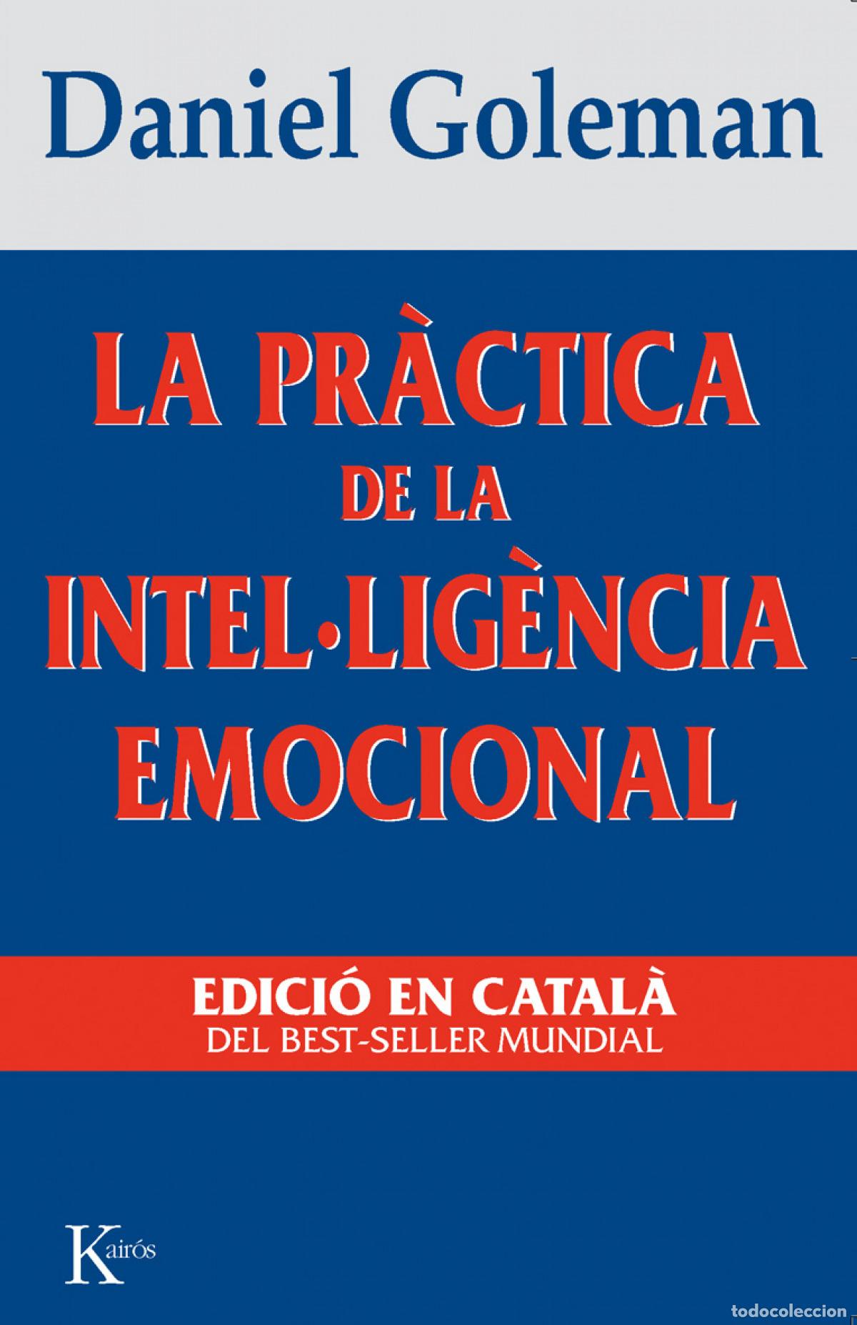 B&uuml;cher: LA PR&Agrave;CTICA DE LA INTEL&middot;LIG&Egrave;NCIA EMOCIONAL - GOLEMAN, DANIEL