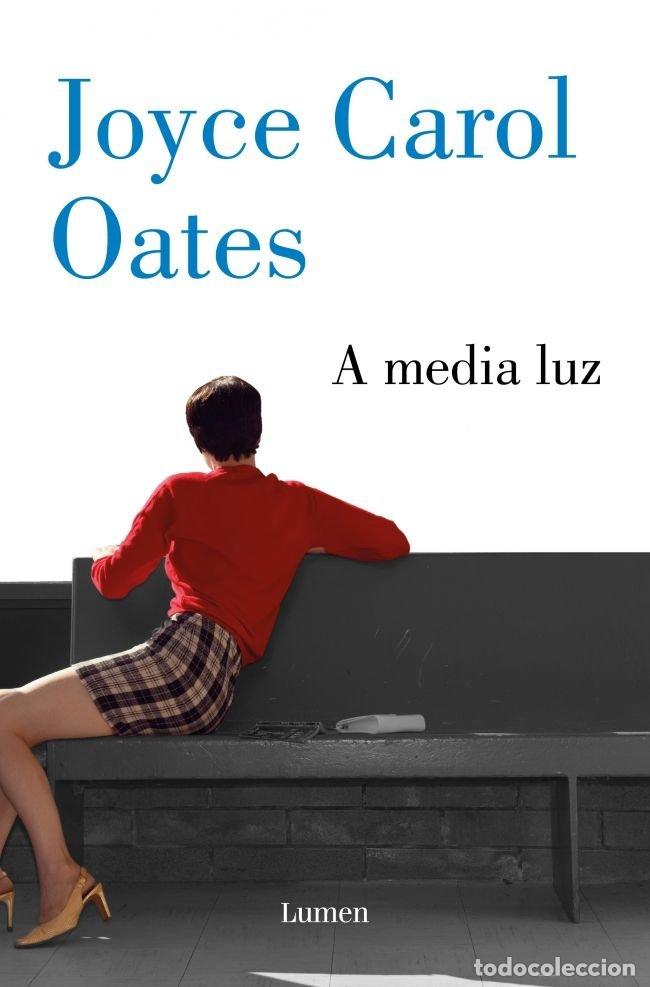 books: A MEDIA LUZ - JOYCE CAROL OATES