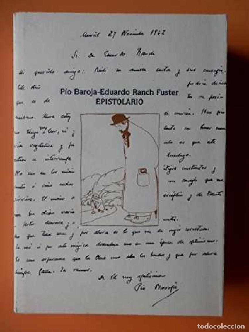 Libros: EPISTOLARIO P&Iacute;O BAROJA-EDUARDO RANCH FUSTER (1933-1955) - Baroja, P&iacute;o