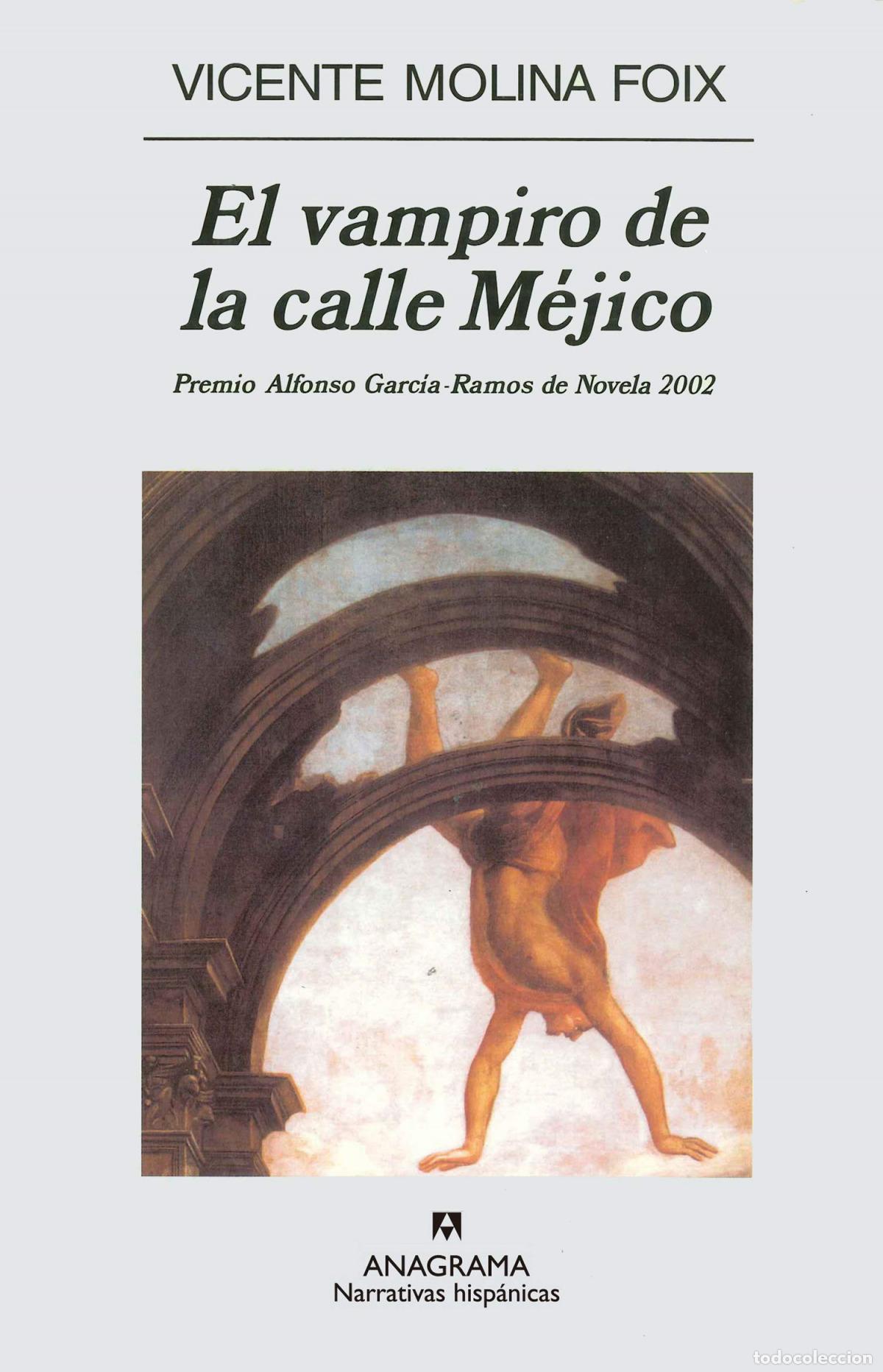 books: EL VAMPIRO DE LA CALLE M&Eacute;JICO - Molina Foix, Vicente