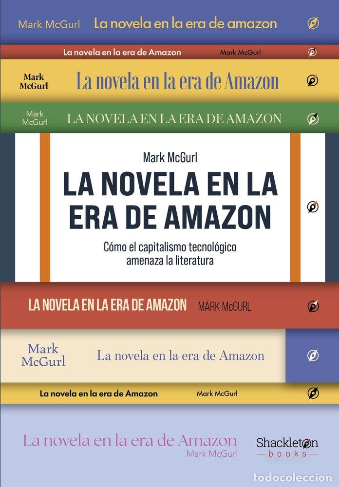 books: NOVELA EN LA ERA DE AMAZON,LA - MCGURL, MARK