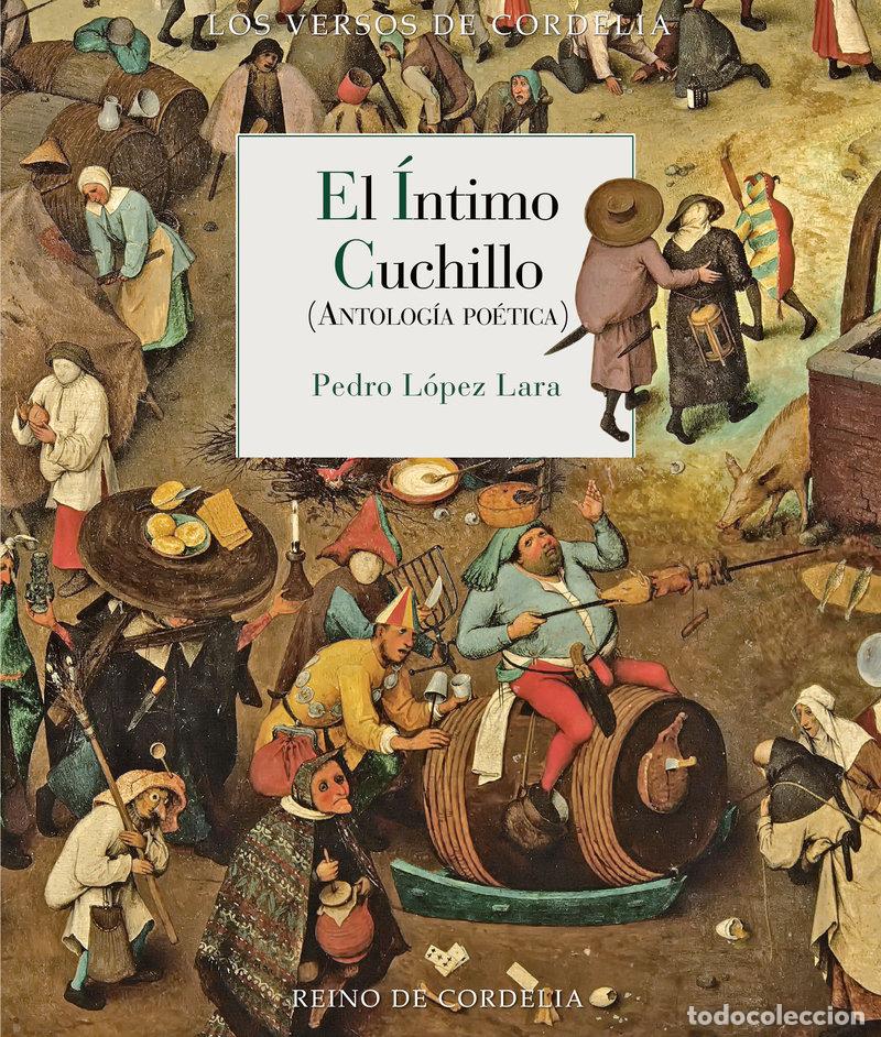 Libri: INTIMO CUCHILLO,EL - LOPEZ LARA, PEDRO