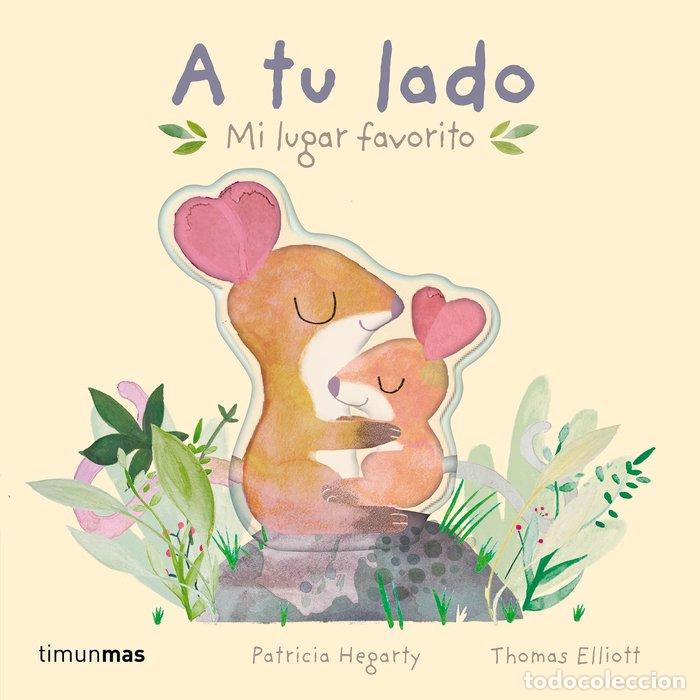 Libri: A TU LADO MI LUGAR FAVORITO - PATRICIA HEGARTY