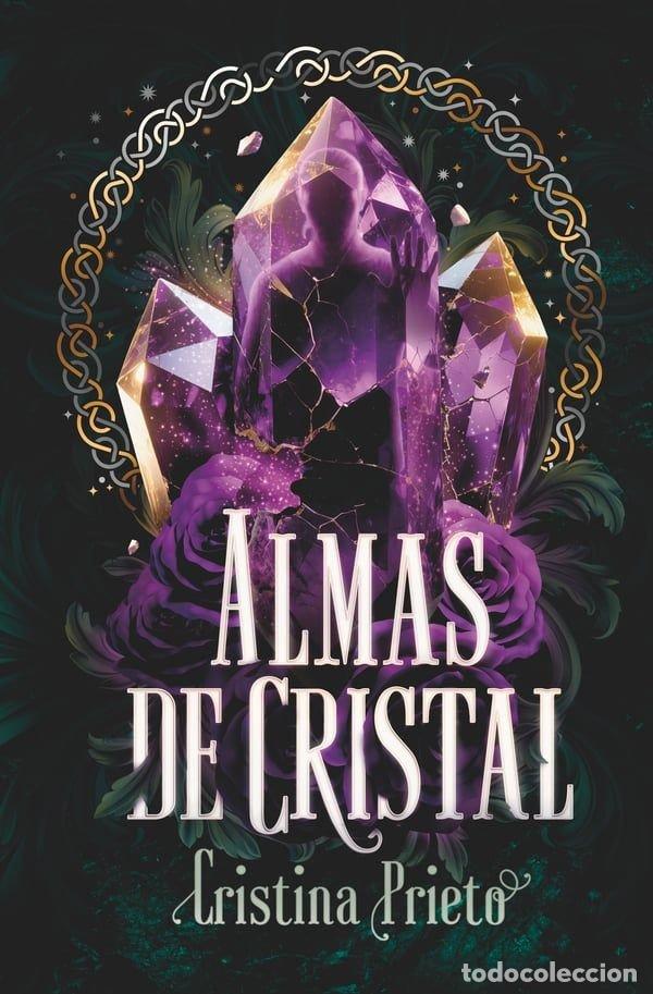 Livros: ALMAS DE CRISTAL - (CRISTINA PRIETO SOLANO), NANA LITERARIA