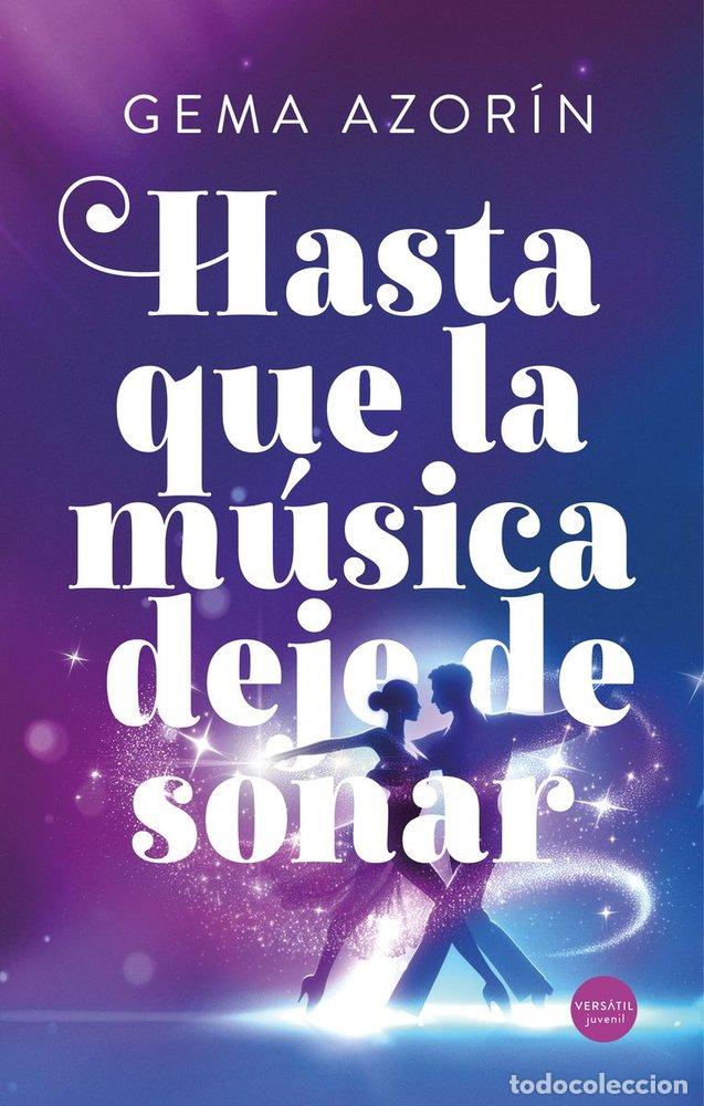 Libros: HASTA QUE LA MUSICA DEJE DE SONAR - AZORIN, GEMA