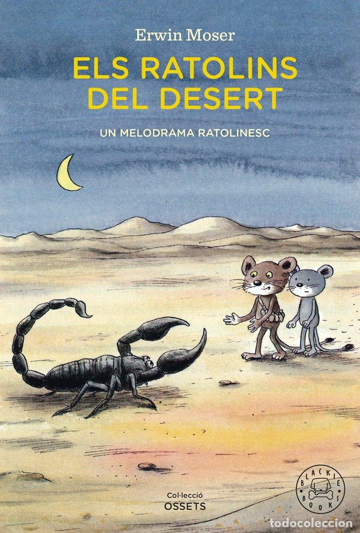 books: ELS RATOLINS DEL DESERT - MOSER, ERWIN