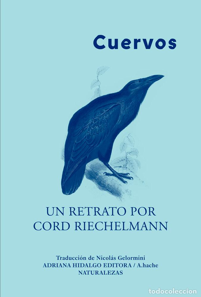Libros: CUERVOS - Riechelmann, Cord - Foto 1