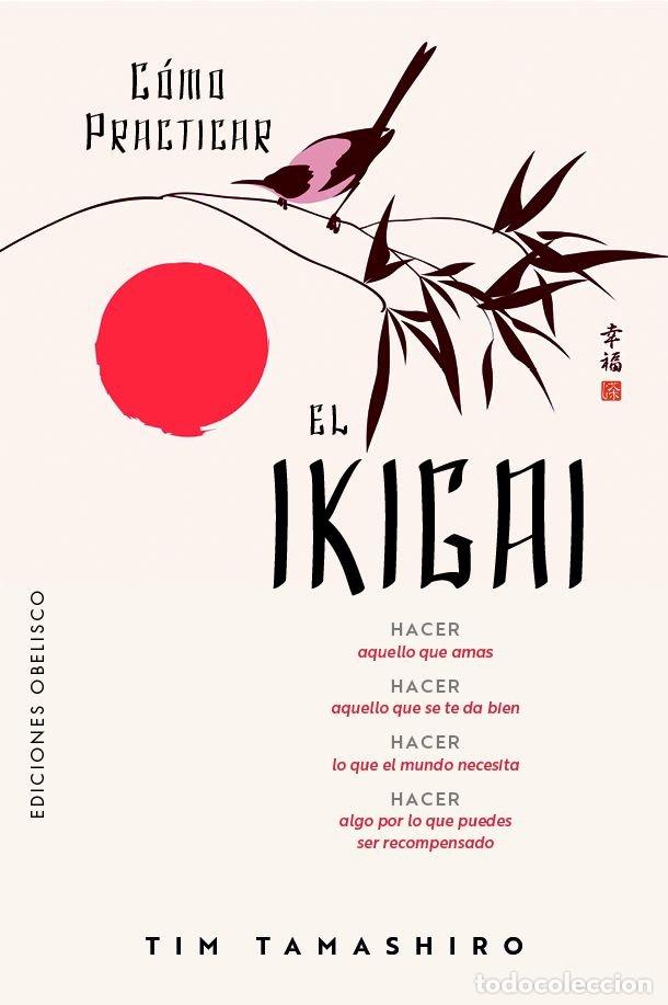 books: C&Oacute;MO PRACTICAR EL IKIGAI - Tim Tamashiro