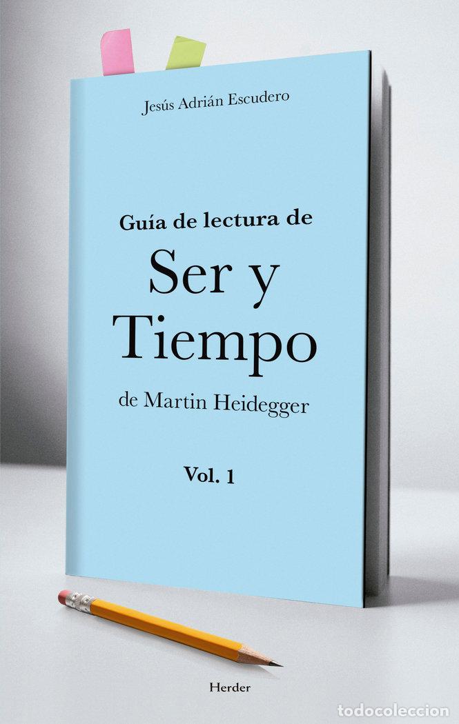 B&uuml;cher: GU&Iacute;A DE LECTURA DE SER Y TIEMPO DE MART&Iacute;N HEIDEGGER - Escudero, Jesus Adrian
