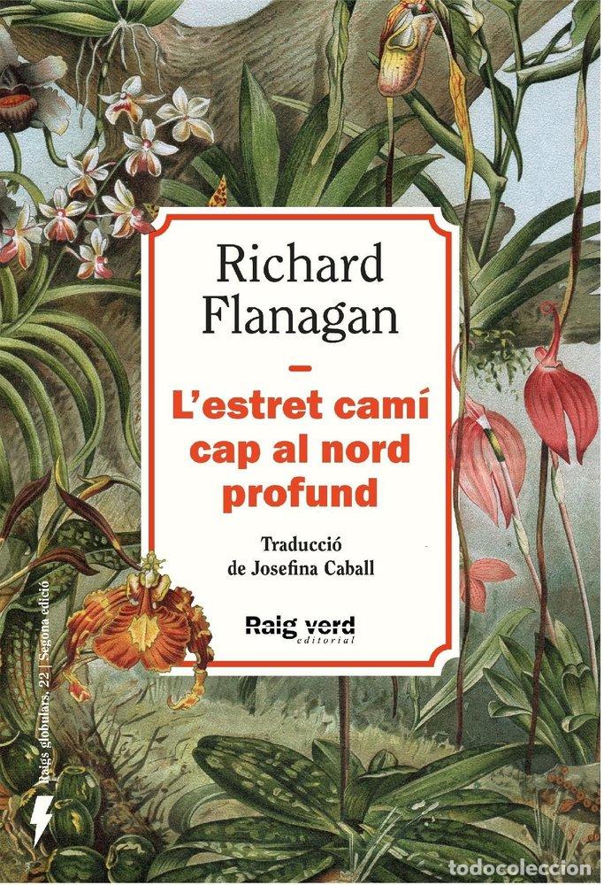 Libros: L'ESTRET CAM CAP AL NORD PROFUND NE - FLANAGAN, RICHARD