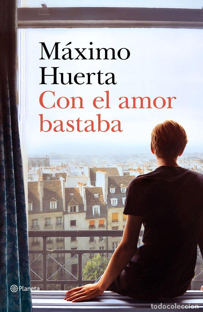Libros: CON EL AMOR BASTABA - Huerta, M&aacute;ximo - Foto 1