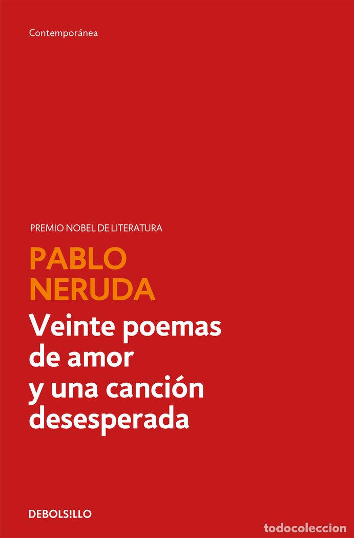 Libri: VEINTE POEMAS DE AMOR Y UNA CANCION DESESPERADA - NERUDA, P.