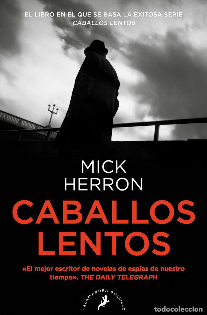 Libros: CABALLOS LENTOS SERIE JACKSON LAMB 1 - HERRON, MICK