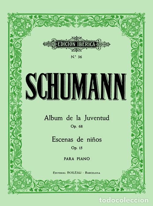Libri: ALBUM DE LA JUVENTUD OP.68 ESCENAS DE PORT - SCHUMANN, ROBERT