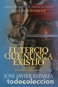 Libri: EL TERCIO QUE NUNCA EXISTI&Oacute; - Jose Javier Esparza