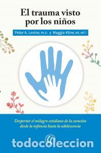 Livres: El trauma visto por los ninos - Levine, Peter A.