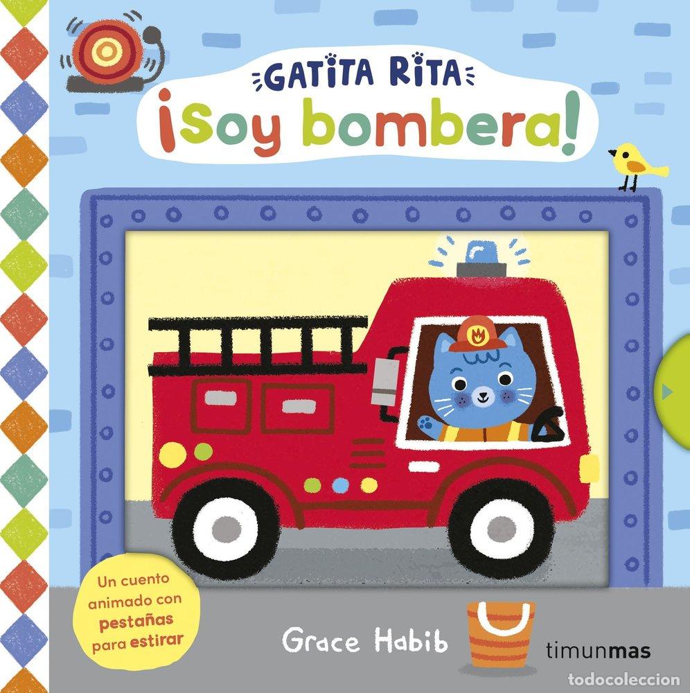 Libros: GATITA RITA SOY BOMBERA - GRACE HABIB