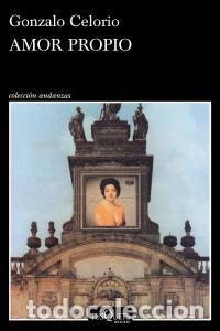B&uuml;cher: Amor propio - Celorio, Gonzalo