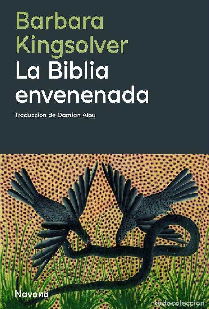 B&uuml;cher: LA BIBLIA ENVENENADA - KINGSOLVER, BARBARA