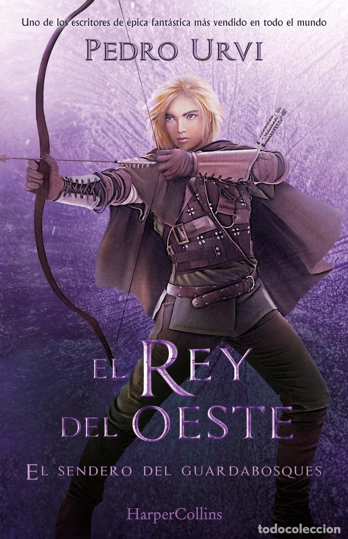 B&uuml;cher: EL REY DEL OESTE EL SENDERO DEL GUARDABOSQUES LIBRO 7 - URVI, PEDRO