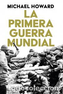 Libri: La primera guerra mundial - Howard, Michael