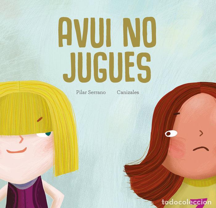 B&uuml;cher: AVUI NO JUGUES - CANIZALES