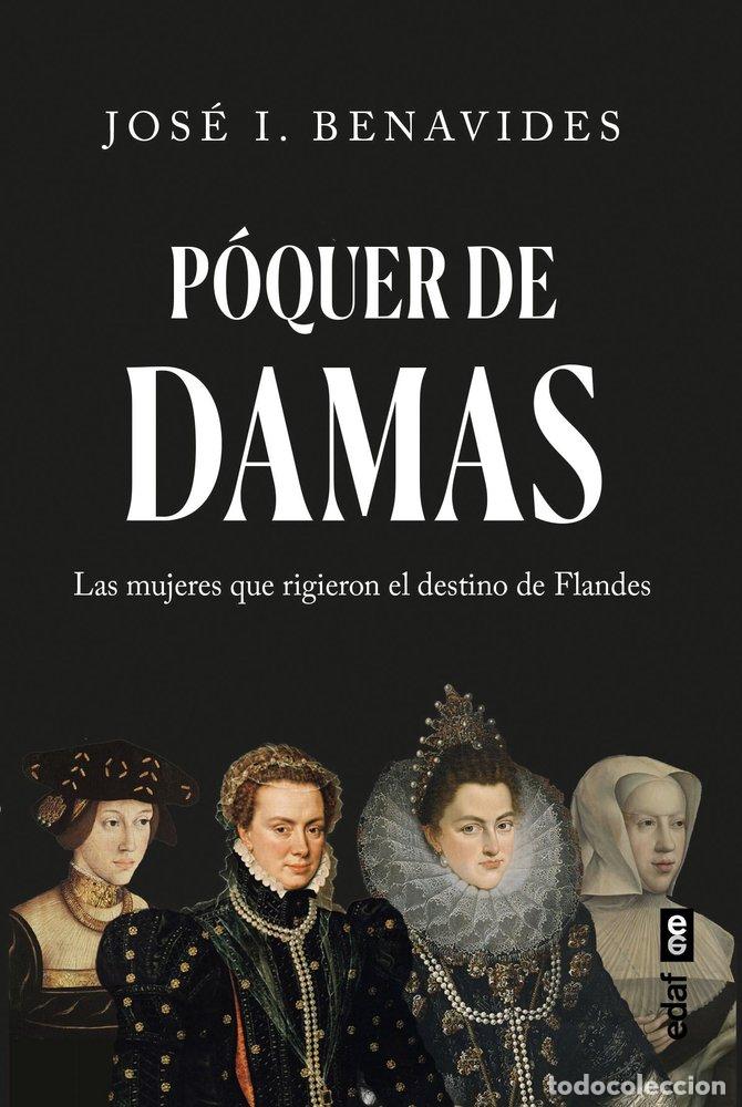 Libros: P&Oacute;QUER DE DAMAS - Jos&eacute; Ignacio Benavides y L&oacute;pez Escobar