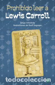Libros: Prohibido leer a lewis carroll - Arboleda, Diego