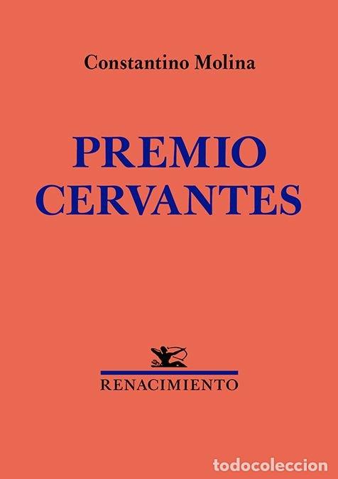 Libros: PREMIO CERVANTES - MOLINA, CONSTANTINO